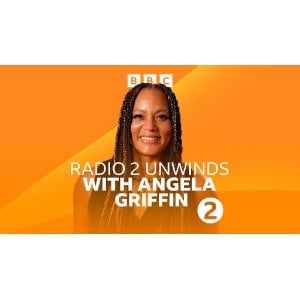 Radio 2 Unwinds with Angela Griffin