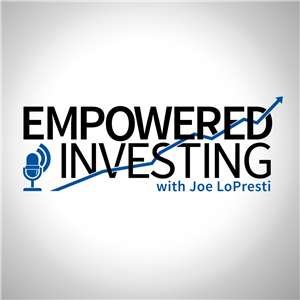 Empowered Investing with Joe LoPresti